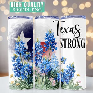 May include: Three white stainless steel tumblers with Texas-themed designs. One features the Texas flag with bluebonnets, another the Texas flag with bluebonnets, and the third reads "Texas STRONG" in black script. The tumblers have a floral theme.