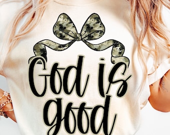 Gott ist gut PNG Kokette Bogen Christliche Sublimationstarnung Gott ist gut Shirt Design Druckbare Camo Religiöser Christlicher Bibelvers Png