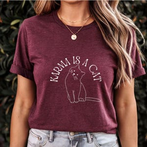 Karma Is A Cat Inspired shirt, Karma shirt, In My Cat Era Shirt, Cat Lovers Shirt Gift, Concert Clothing, Cat Mom Shirt