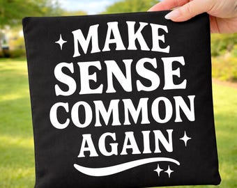 Make Sense Common Again png, Sarcasm png, Adult Humor Png, Funny Shirt Designs, Mental health humor Png, Digital Download