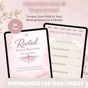 May include: Digital Bible Study & Prayer Journal for iPad/Tablet. The journal has 58 pages and is designed to deepen faith in 6 weeks. The cover features the text "Rooted While Waiting" with a tree illustration. The journal includes weekly reflections, scripture readings, and prayer prompts.