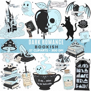 May include: A set of 27 dark romance clip art images. The illustrations include a black cat, a skull-apple, a ghost, a high-heeled shoe, a dragon, a rose, a mushroom, a castle, and other gothic elements. The text "DARK ROMANCE BOOKISH" is also included.