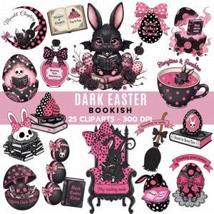 May include: A collection of dark Easter-themed clip art featuring a black bunny with bat wings, reading books, and surrounded by eggs, bows, and roses. The text includes "Dark Easter Bookish" and other phrases like "My reading nook".