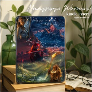 Sarah J Maas Women inspired Kindle Insert (DIGITAL DOWNLOAD) Available for Kindle Paperwhite 11th & 12th Generation, Kindle 10 and Kindle 11