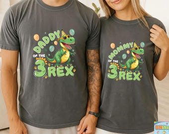 Comfort Colors Daddy Mommy of a Three Rex Shirt,  Family Matching 3 Rex Birthday Theme Outfit