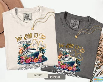 Camiseta de crucero de aniversario personalizada "We Still Do", regalo de aniversario para parejas casadas, regalo de aniversario para parejas, regalo de crucero de aniversario