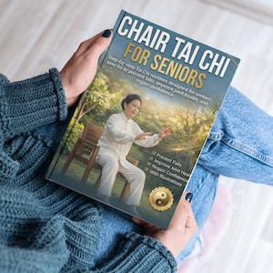 Chair Tai Chi Ebook for Seniors: Step-by-step Tai Chi routines designed for seniors over 60 to prevent falls.