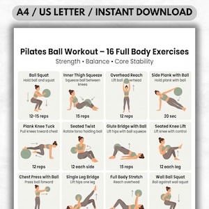 May include: A Pilates ball workout guide with 16 full-body exercises. The exercises include ball squats, inner thigh squeezes, overhead reach, side planks, plank knee tucks, seated twists, glute bridges, and seated knee lifts. The guide is designed for strength, balance, and core stability.