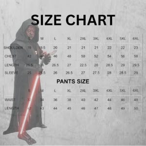 May include: A size chart for a costume, featuring measurements for shoulder, chest, length, sleeve, waist, and pants length. Sizes range from S to 6XL. The image includes a person in a hooded robe holding a lightsaber.