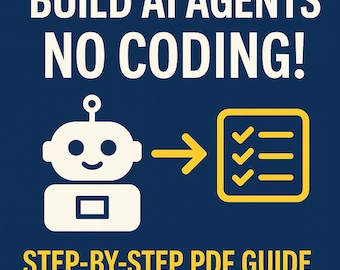 No-Code AI Agent Guide: Automate Business Tasks (Digital Download)