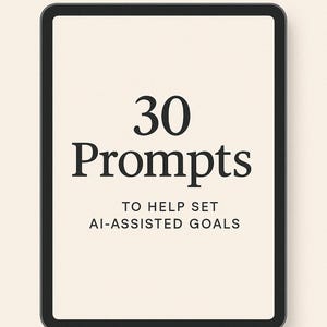 Peut inclure: Article numérique avec le texte "30 Prompts" pour aider à définir des objectifs assistés par l'IA. Les mots "Self-Help AI Goal-Setting Digital Item" sont en haut. Le logo Etsy est en bas. L'image est sur fond beige clair.