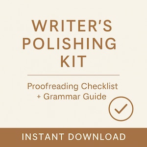 Writer’s Polishing Kit | Proofreading Checklist + Grammar Guide | Printable PDF for Writers