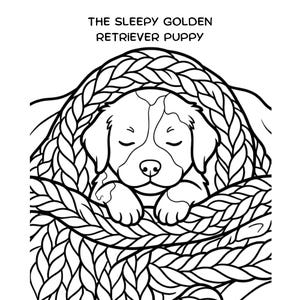 May include: A black and white coloring page illustration featuring a sleeping puppy nestled inside a thick, braided knit blanket. The text at the top reads THE SLEEPY GOLDEN RETRIEVER PUPPY. The design uses bold outlines for the dog and the texture.
