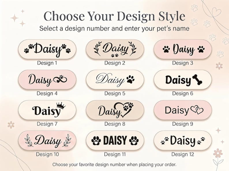 May include: A graphic showcasing 12 design options for pet name tags. Each design features the name "Daisy" with various decorative elements like paw prints, hearts, and crowns. The text "Choose Your Design Style" is at the top.