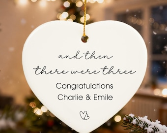 And Then There Were Three Ornament, Pregnancy Announcement Ornament, Personalized Baby Announcement Gift, Heart or Round Ceramic Decoration