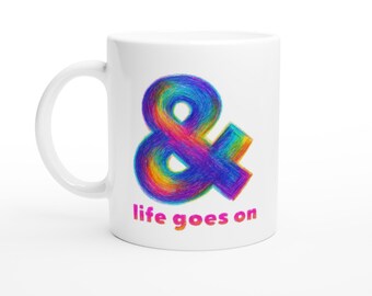 Tazza Life Goes On – E commerciale con pastello arcobaleno / Tazza da caffè ispiratrice / Regalo positivo colorato / Decorazione con dopamina