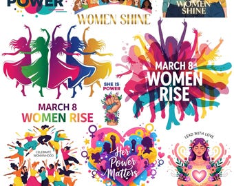 May include: A collection of colorful digital illustrations with text, including "HER VOICE IS POWER," "WOMEN SHINE," and "MARCH 8 WOMEN RISE." The images feature diverse women, fireworks, and floral elements, celebrating womanhood and empowerment.