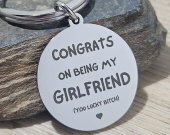 Congrats On Being My Girlfriend Keyring, Funny Gift for Her Personalised Key Ring GF
