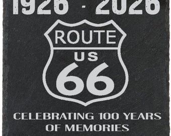 Laser Engraved Slate Coaster Celebrating Route 66 Centennial Year