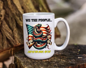 Coffee Mug with We The People Graphics Snake Mug Patriotism