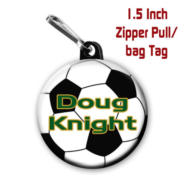 Soccer zipper pull, pin, or magnet personalized with  name and color.