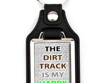 Dirt Track Racing Faux Leather Keychain, The Dirt Track Is My Happy Place