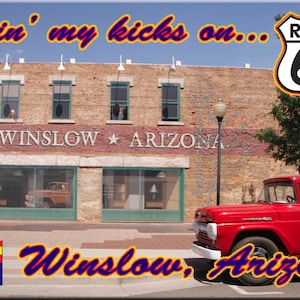 Route 66 Fridge Magnet, Route 66, Standing on the corner in Winslow, AZ, souvenir magnet, travel magnet