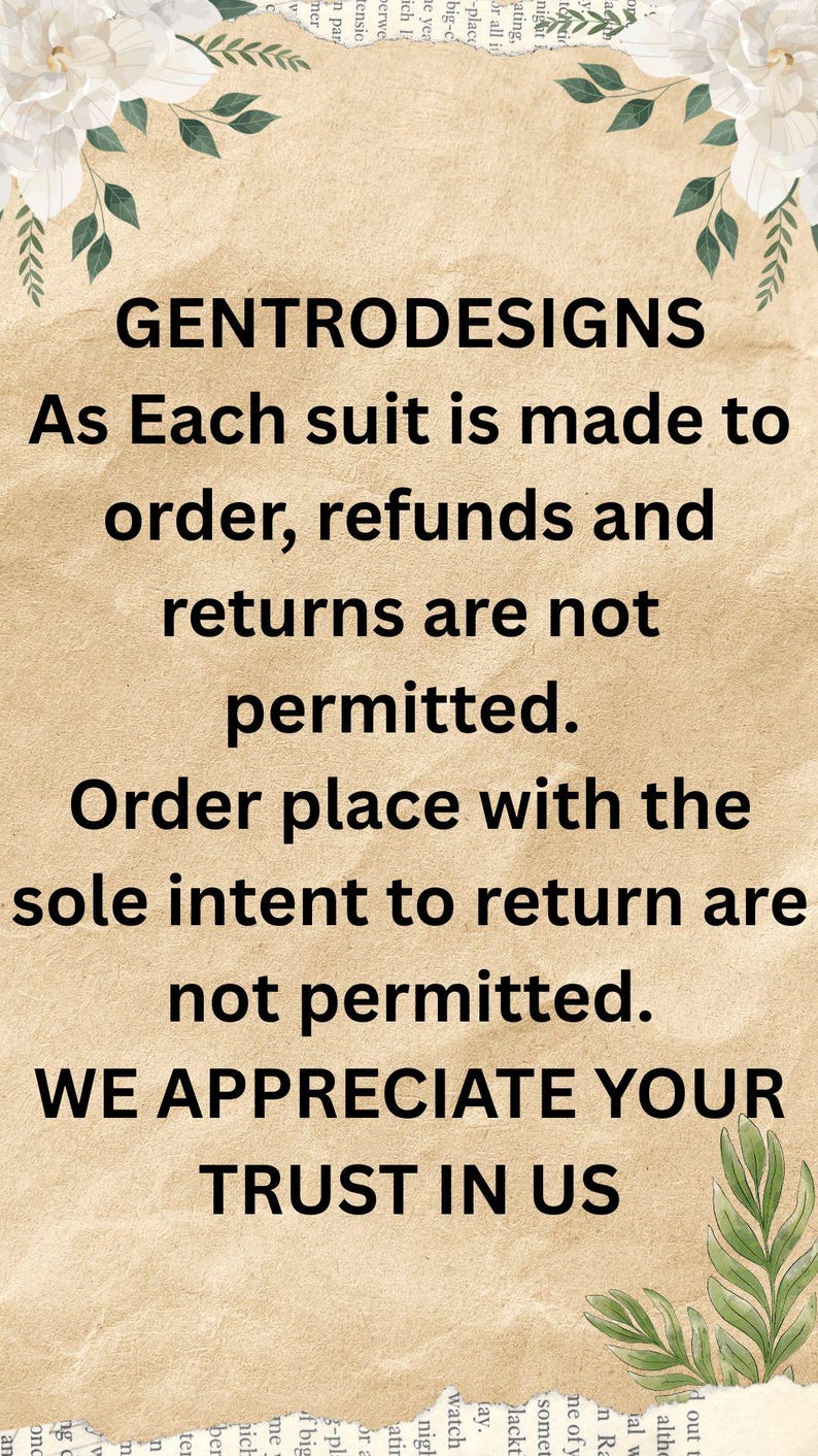 May include: Text on a beige background with floral and leaf accents. The text reads "GENTRODESIGNS" followed by a statement about made-to-order suits, returns, and trust.