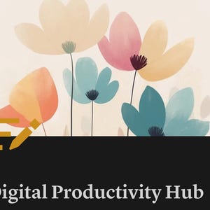 Puede incluir: Ilustración digital de flores estilizadas en tonos melocotón, rosa y azul sobre un fondo crema. Una pancarta negra en la parte inferior muestra el texto "Digital Productivity Hub" con un lápiz y líneas.