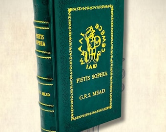 Pistis Sophia von G.R.S Mead Leather Rebound Edition