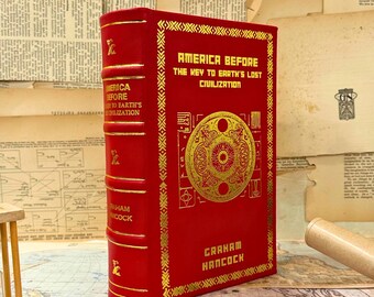 America Before: The Key to Earth's Lost Civilization Rebound Leather Edition