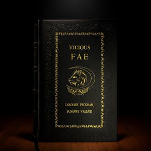 Op de afbeelding: Een zwart hardcover boek met de titel "VICIOUS FAE" in gouden letters. De cover heeft een gouden wolf illustratie en decoratieve randen. De namen van de auteurs, Caroline Peckham en Susanne Valenti, staan ook in goud.