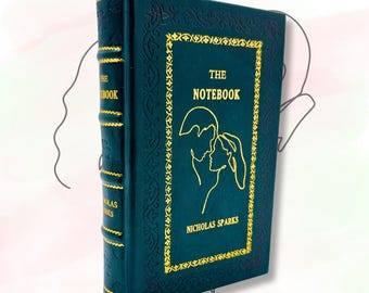 The Notebook by Nicholas Sparks Rebound Leather Edition