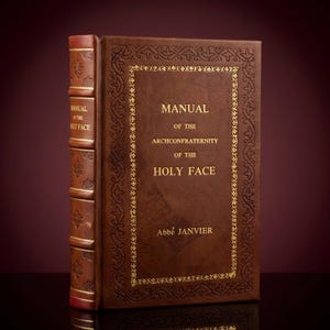Manual de la Archicofradía del Santo Rostro [Encuadernado en piel de primera calidad]
