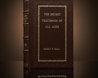 The Secret Teachings of All Ages by Manly P. Hall Leather-Bound