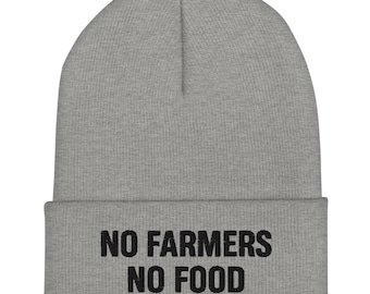 Beanie, No Farmers No Food | Cozy Winter Knit Hat With Slogan | No Farmers No Food Cuffed Cap For Men and Women | Farming Support Gift