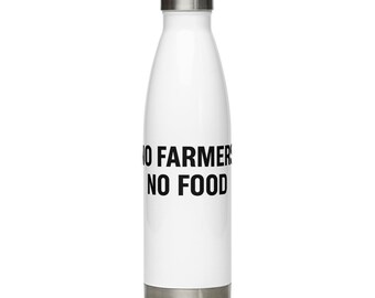 No Farmers No Food Bottle | Stainless Steel Farm Life Water Bottle | No Farmers No Food Flask | Insulated Agriculture Drink Bottle