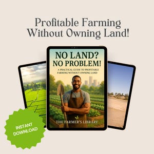 Puede incluir: Anuncio de una guía de agricultura. La imagen presenta tres tabletas, una de las cuales muestra la portada de un libro con un hombre sosteniendo una pala en un jardín. El texto dice "No Land? No Problem!" y "Instant Download."