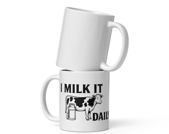 I Milk It Daily Cute Cow Coffee Mug | Funny Farm Life Tea Cup | Dairy Lover Gift, Farmer Humor, Unique Cow Coffee Mug, White Ceramic Tea Mug