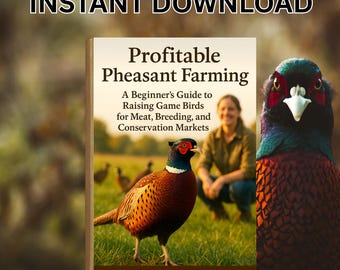 May include: An image of a book cover titled "Profitable Pheasant Farming" with a pheasant illustration. The book is a beginner's guide to raising game birds. The text "Instant Download" is at the top. The Farmer's Library logo is at the bottom.