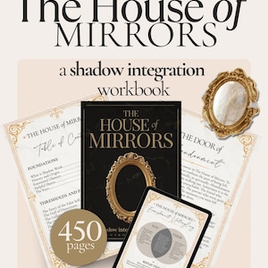 May include: A workbook titled "The House of Mirrors" with a gold-framed mirror on the cover. The image includes a tablet displaying a diagram, a decorative mirror, and pages with text. The workbook has 450 pages.