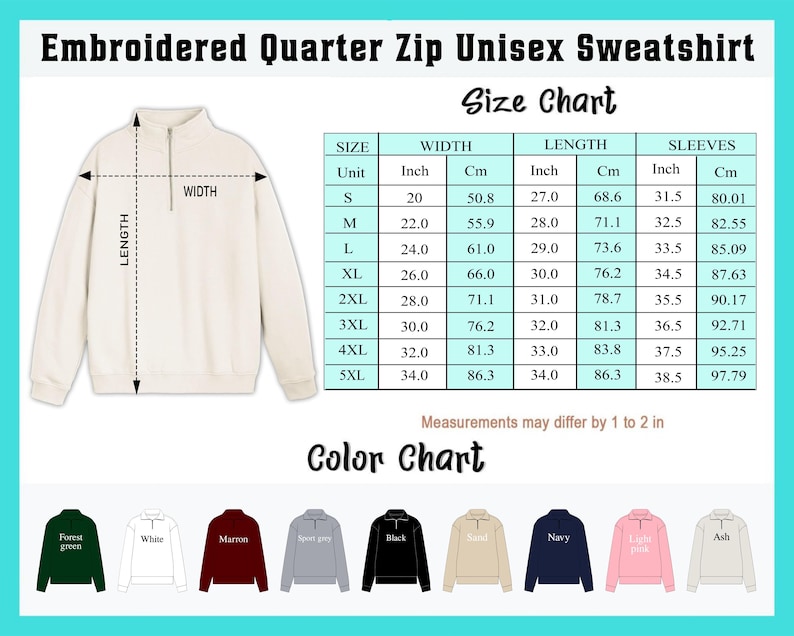 May include: Cream-colored embroidered quarter-zip unisex sweatshirt. The image includes a size chart with measurements in inches and centimeters, and a color chart featuring forest green, white, maroon, sport grey, black, sand, navy, light pink, and ash.