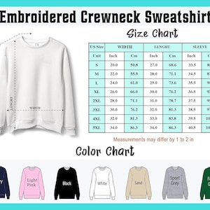 May include: White embroidered crewneck sweatshirt with a size chart showing measurements in inches and centimeters. The color chart displays navy, light pink, black, white, sand, sport grey, and forest green sweatshirts.