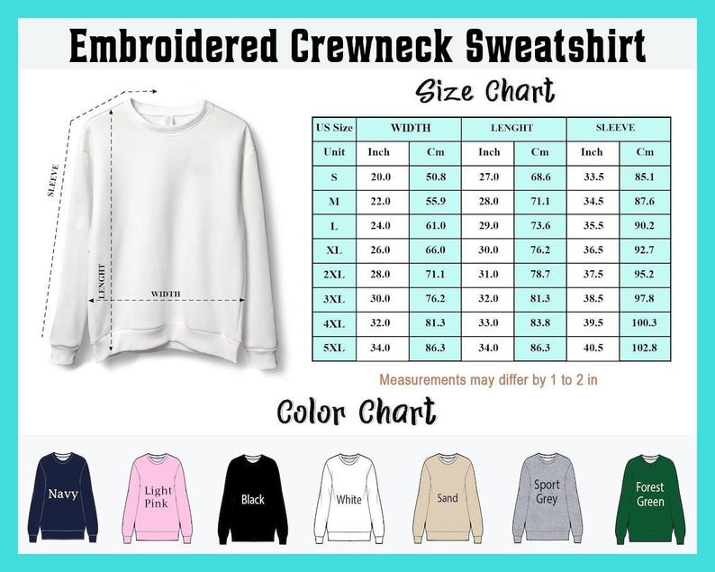 May include: White embroidered crewneck sweatshirt with a size chart showing measurements in inches and centimeters. The color chart displays navy, light pink, black, white, sand, sport grey, and forest green sweatshirts.