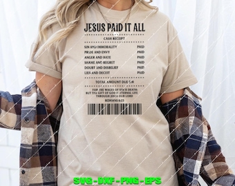 Jesus Paid It All Christian Receipt Sublimation Worship God Faith Over Fear Blessed Religious svg, PNG, digital download Files