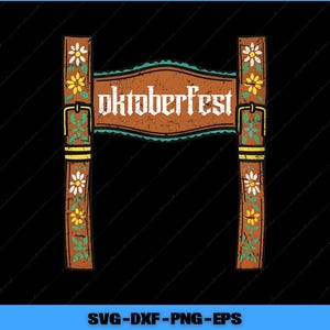 May include: A brown and gold Oktoberfest design with the word "Oktoberfest" in white, stylized lettering. The design includes two vertical straps with floral and buckle details, and a banner with a teal border.