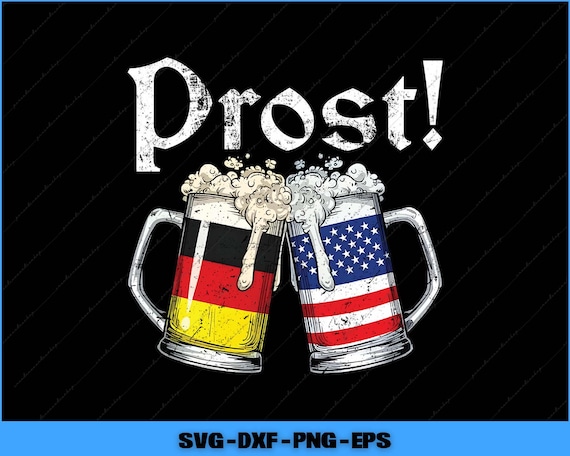 Prost Beer German American Flag Oktoberfest Png Digital Files