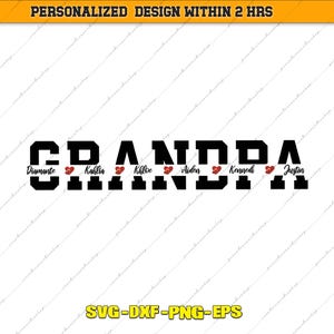 Peut inclure: Graphique noir avec le mot "GRANDPA" en lettres majuscules grasses. En dessous, les noms Diamante, Kahlia, Khloe, Aiden, Kennedi et Justin, chacun avec un cœur rouge. Le texte "PERSONALIZED DESIGN WITHIN 2 HRS" est en haut.