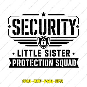 Puede incluir: Un diseño gráfico negro que presenta la palabra SECURITY en una fuente negrita y desgastada dentro de un marco rectangular con un icono de escudo central que contiene un candado. Debajo, el texto dice LITTLE SISTER PROTECTION SQUAD.