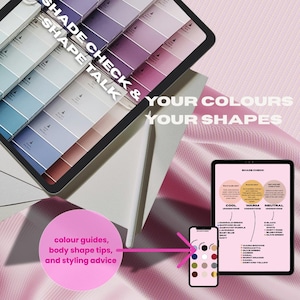 May include: A digital tablet and smartphone display color palettes and style advice. The tablet shows a "Shade Check" guide with color undertones. The smartphone displays a color palette. Text includes "SHAPE TALK" and "YOUR COLOURS YOUR SHAPES".